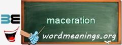 WordMeaning blackboard for maceration